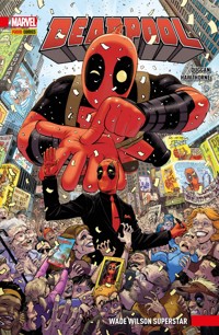 Deadpool PB 1 - Wade Wilson Superstar - Gerry Duggan - E-Book