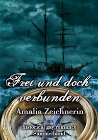 Frei und doch verbunden - Amalia Zeichnerin - E-Book