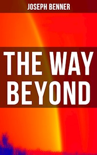 The Way Beyond - Joseph Benner - E-Book