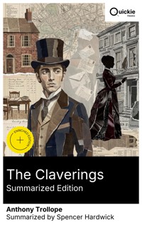 The Claverings (Summarized Edition) - Anthony Trollope - E-Book