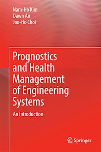 Prognostics and Health Management of Engineering Systems - Nam-Ho Kim - E-Book