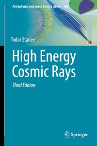 High Energy Cosmic Rays - Todor Stanev - E-Book