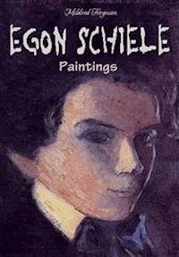 Egon Schiele Paintings - Mildred Ferguson - E-Book