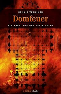 Domfeuer - Dennis Vlaminck - E-Book