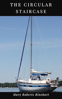 The Circular Staircase - Mary Roberts Rinehart - E-Book