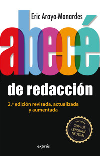 Abecé de redacción (Nueva edición) - Eric Araya-Monardes - E-Book