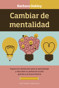 Cambiar de mentalidad - BARBARA OAKLEY - E-Book