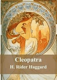 Cleopatra - H Rider Haggard - E-Book