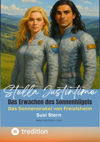 Stella Justintime - Das Geheimnis des Sonnenhügels - Susanne Stern - E-Book