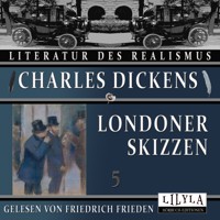 Londoner Skizzen 5 - Charles Dickens - Hörbuch