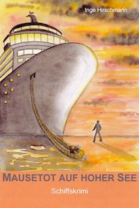 Mausetot auf hoher See - Inge Hirschmann - E-Book