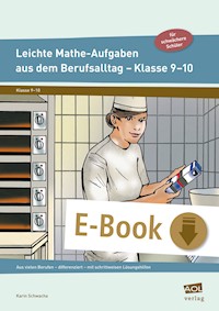 Leichte Mathe-Aufgaben aus dem Berufsalltag 9-10 - Karin Schwacha - E-Book
