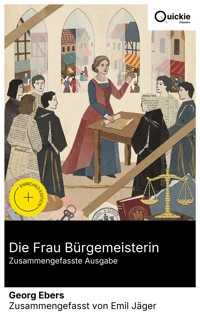 Die Frau Bürgemeisterin (Zusammengefasste Ausgabe) - Georg Ebers - E-Book