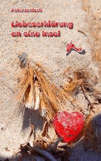 Liebeserklärung an eine Insel - Peter Jentsch - E-Book