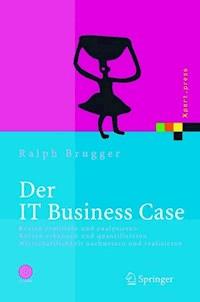 Der IT Business Case - Ralf Brugger - E-Book
