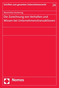 Die Zurechnung von Verhalten und Wissen bei Unternehmenstransaktionen - Maximilian Kuchernig - E-Book