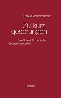 Zu kurz gesprungen - Frauke Wandmacher - E-Book