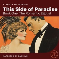 This Side of Paradise (Book One: The Romantic Egotist) - F. Scott Fitzgerald - Hörbuch