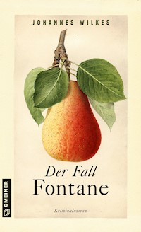 Der Fall Fontane - Johannes Wilkes - E-Book