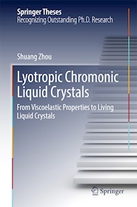 Lyotropic Chromonic Liquid Crystals - Shuang Zhou - E-Book