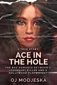 Ace In The Hole - OJ Modjeska - E-Book