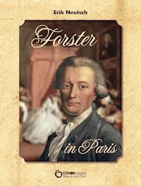 Forster in Paris - Erik Neutsch - E-Book