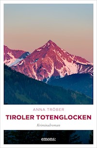 Tiroler Totenglocken - Anna Tröber - E-Book