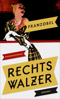 Rechtswalzer - Franzobel - E-Book