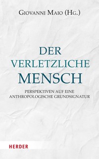 Der verletzliche Mensch -  - E-Book