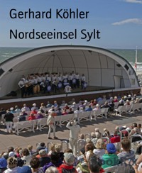 Nordseeinsel Sylt - Gerhard Köhler - E-Book