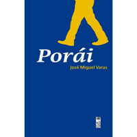 Porái (Completo) - José Miguel Varas - Hörbuch