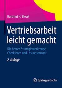 Vertriebsarbeit leicht gemacht - Hartmut H. Biesel - E-Book