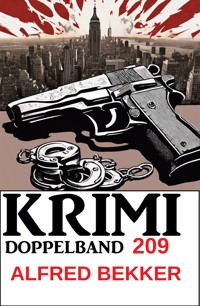 Krimi Doppelband 209 - Alfred Bekker - E-Book