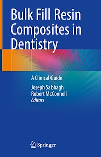 Bulk Fill Resin Composites in Dentistry -  - E-Book