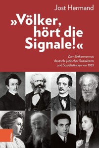 "Völker, hört die Signale!" - Jost Hermand - E-Book