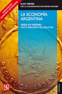 La economía argentina - Aldo Ferrer - E-Book
