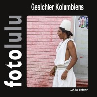 Gesichter Kolumbiens - Sr. fotolulu - E-Book