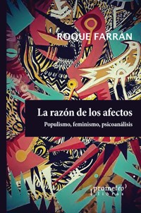 La razón de los afectos - Roque Farrán - E-Book
