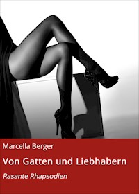 Von Gatten und Liebhabern - Marcella Berger - E-Book