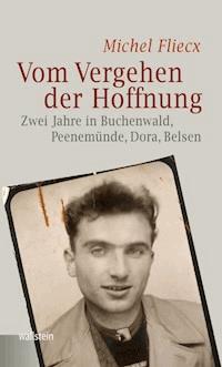 Vom Vergehen der Hoffnung - Michel Fliecx - E-Book