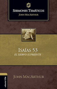 Sermones temáticos sobre Isaías 53 - John MacArthur - E-Book