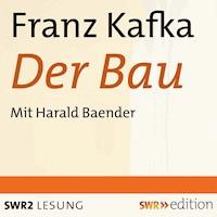 Der Bau - Franz  kafka - Hörbuch