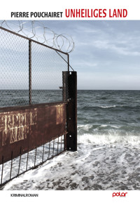 Unheiliges Land - Pierre Pouchairet - E-Book