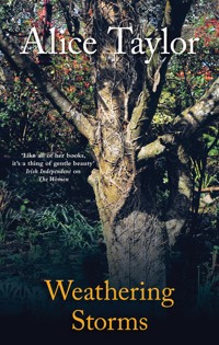 Weathering Storms - Alice Taylor - E-Book