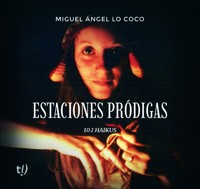 Estaciones pródigas - Miguel Ángel Lo Coco - E-Book
