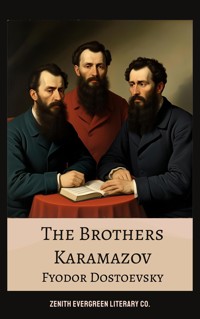 The Brothers Karamazov - Fyodor Dostoevsky - E-Book