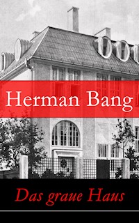 Das graue Haus - Herman Bang - E-Book