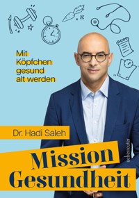 Mission Gesundheit - Hadi Saleh - E-Book