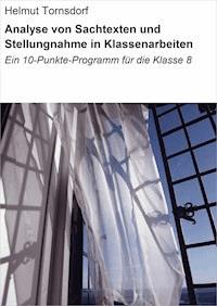 Analyse von Sachtexten und Stellungnahme in Klassenarbeiten - Helmut Tornsdorf - E-Book