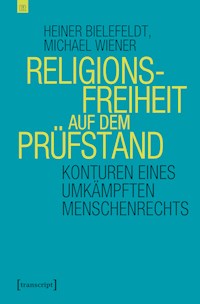 Religionsfreiheit auf dem Prüfstand - Heiner Bielefeldt - E-Book